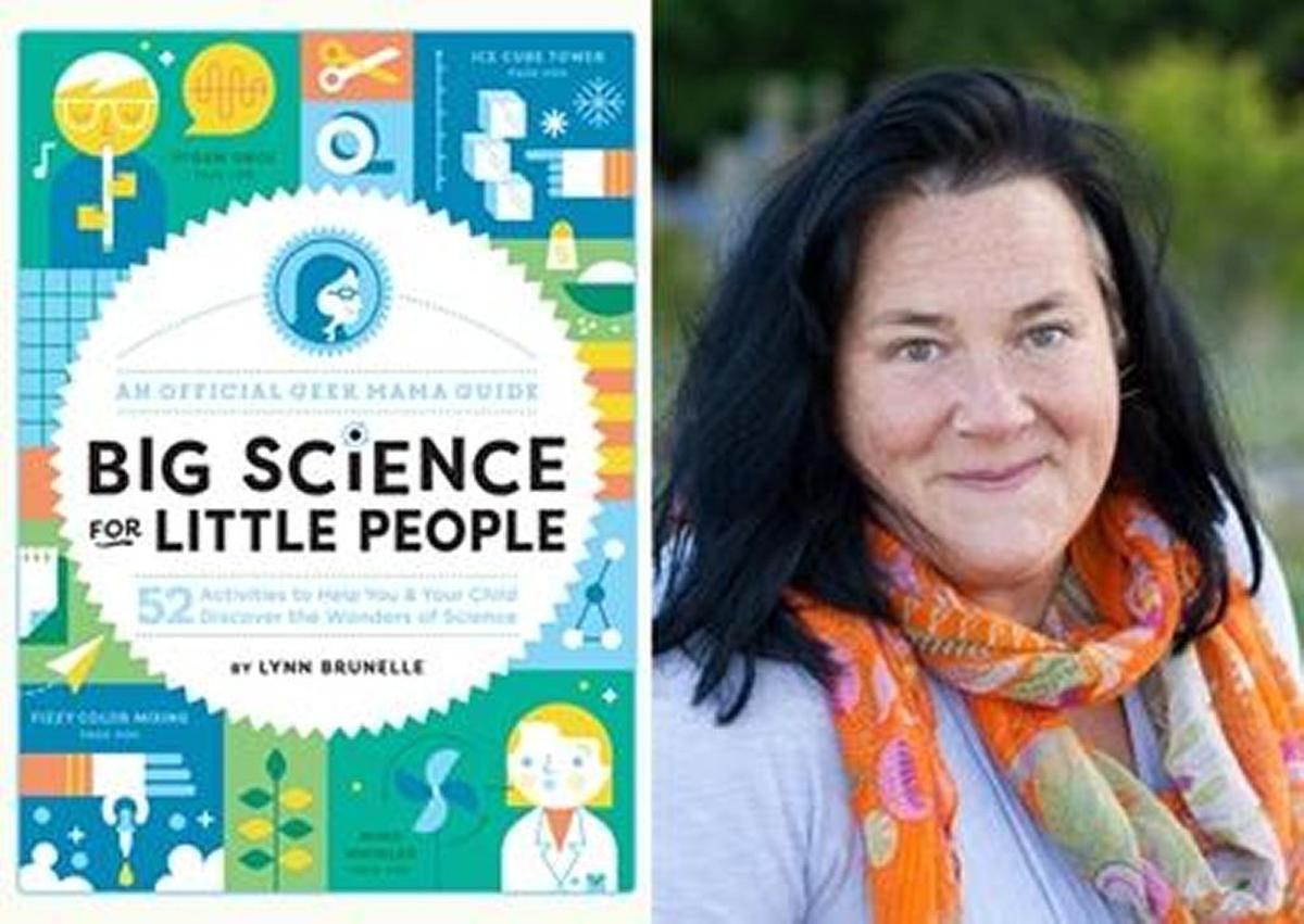 Lynn Brunelle discusses her book “Big Science for Little People” at 2 p.m. Saturday at Village Books.