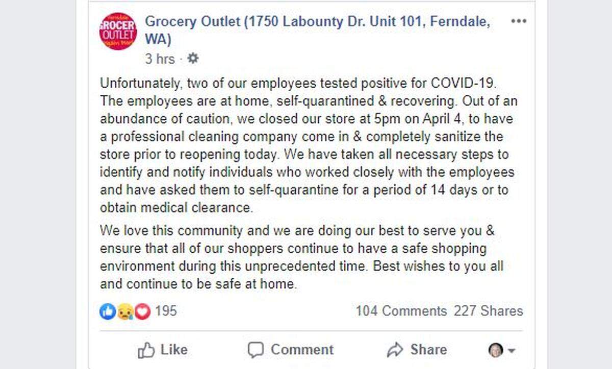 Grocery Outlet in Ferndale posted Sunday, April 5, on Facebook about two employees who tested positive for COVID-19, the new coronavirus. Commenters thanked them for their transparency.
