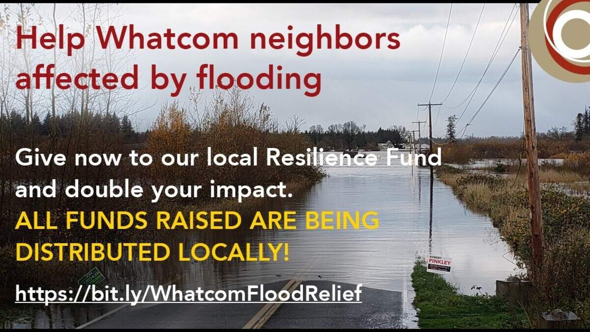 The Whatcom Community Foundation is accepting donations to assist people impacted by recent flooding.