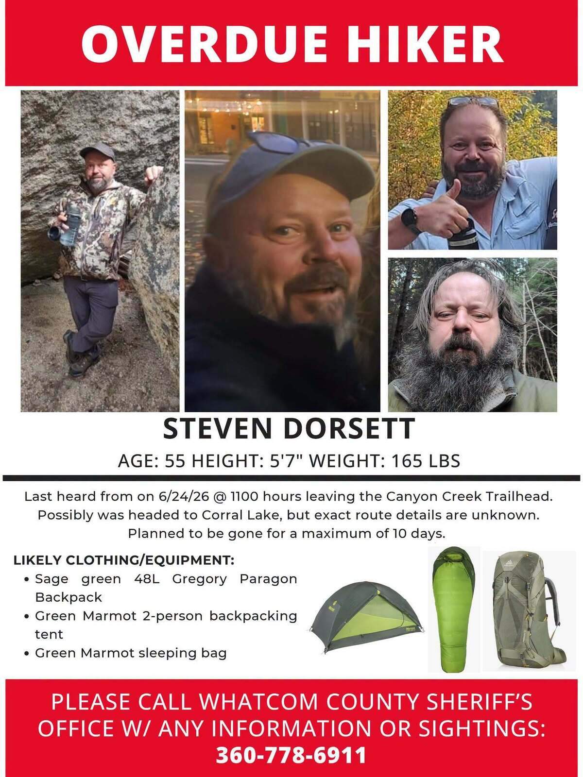 Police are searching for Steven Dorsett, 55, who was last heard from on June 24 at 11 a.m. leaving the Canyon Creek Trailhead.
