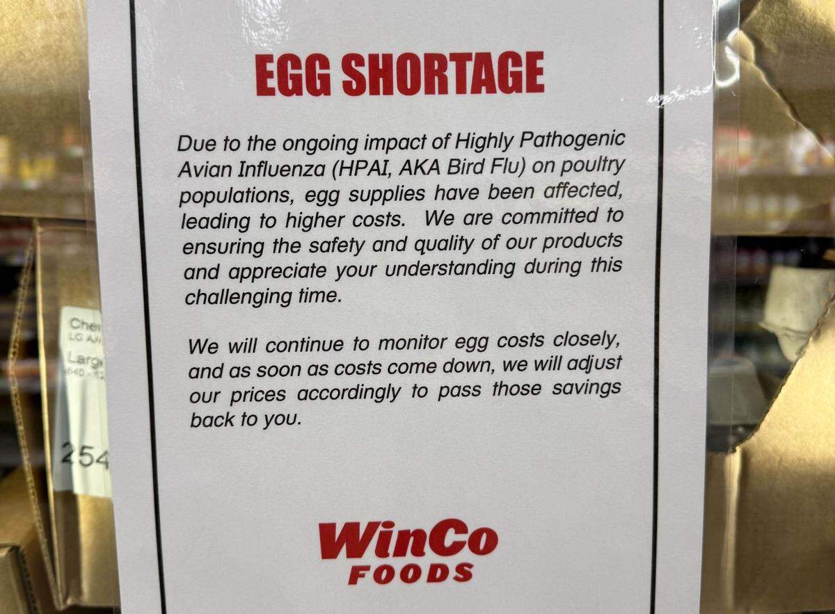 A notice of an egg shortage posted at WinCo Foods in Bellingham on Jan. 2.