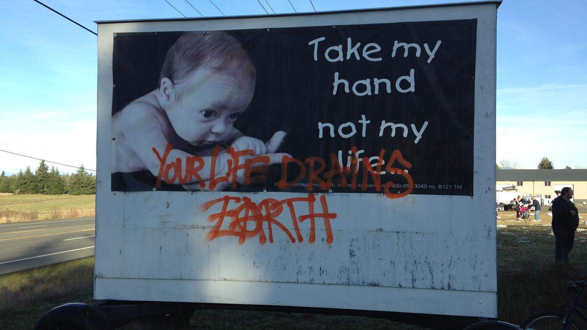 The Lynden Human Life group had four pro-life billboards and signs it has posted around Whatcom County vandalized with spray paint and anarchist symbols on the same night last week.