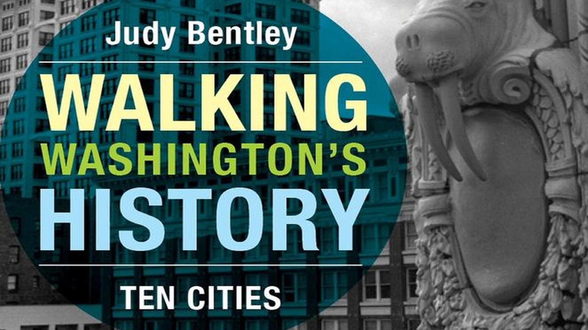In “Walking Washington’s History: Ten Cities,” Seattle writer Judy Bentley offers an overview of the history of Bellingham, accompanied by maps and details for history walks in Bellingham.