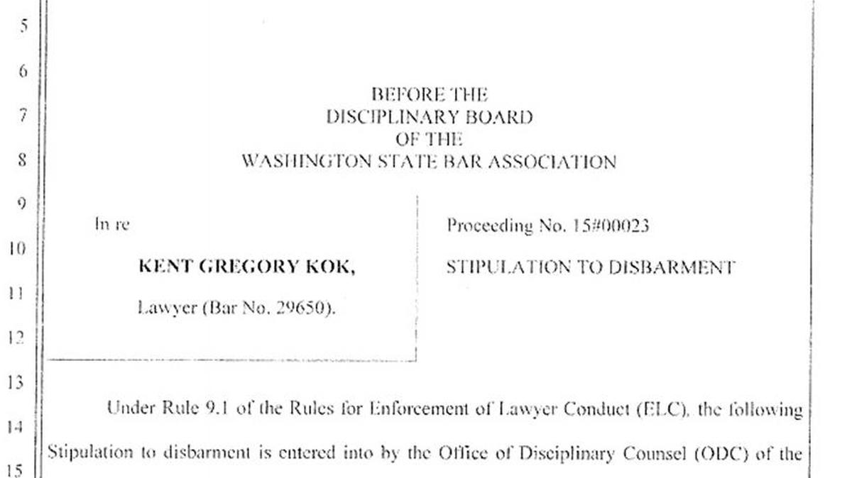 Kent Gregory Kok, a Bellingham family law attorney, was disbarred Oct. 30, 2015.